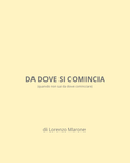 Da dove si comincia